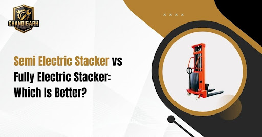 You are currently viewing Semi Electric Stacker vs Fully Electric Stacker: Which Is Better?